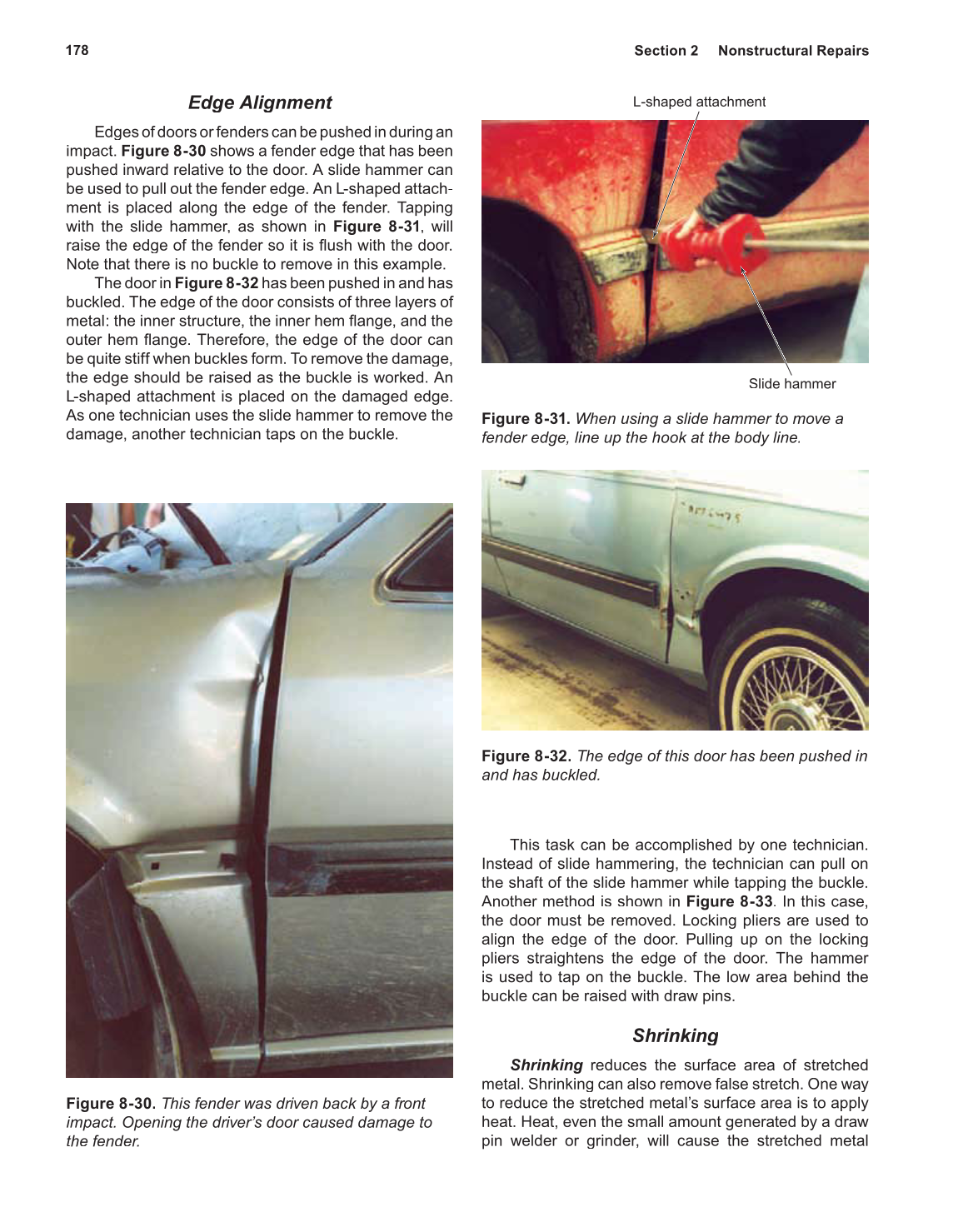 Auto Collision Repair and Refinishing, 1st Edition page 178