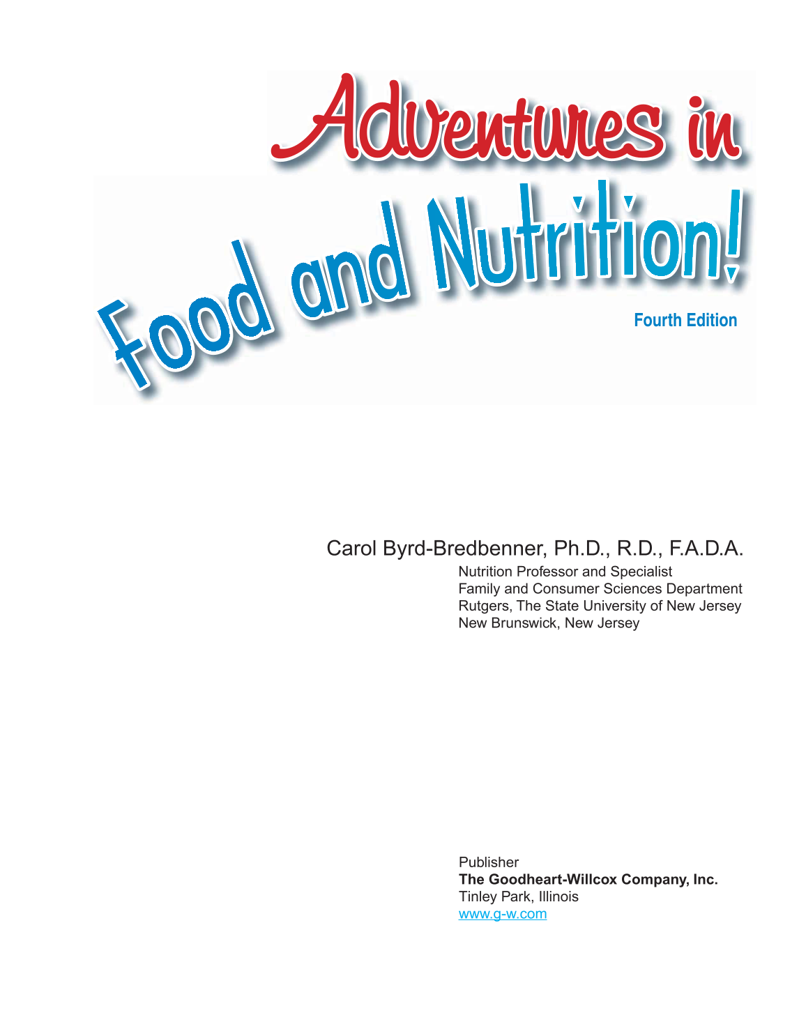 Adventures in Food and Nutrition!, 4th Edition page 1