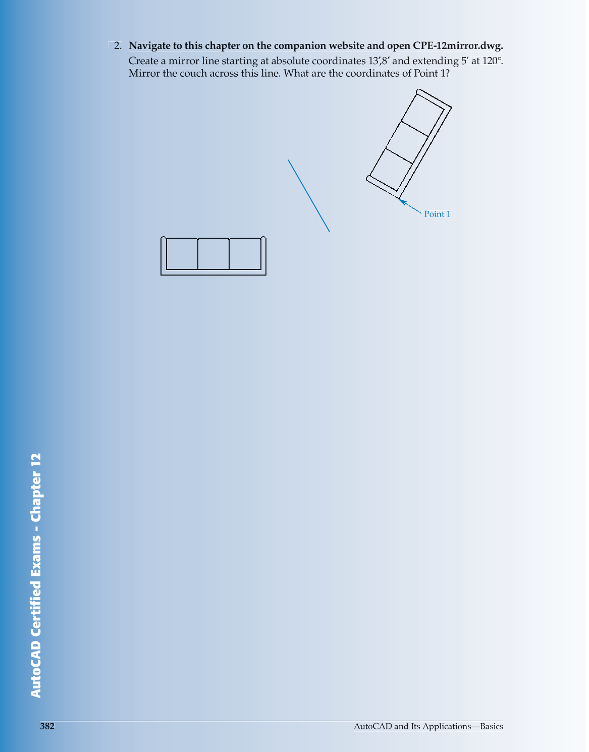 AutoCAD and Its Applications—Comprehensive 2013, 20th Edition page 382