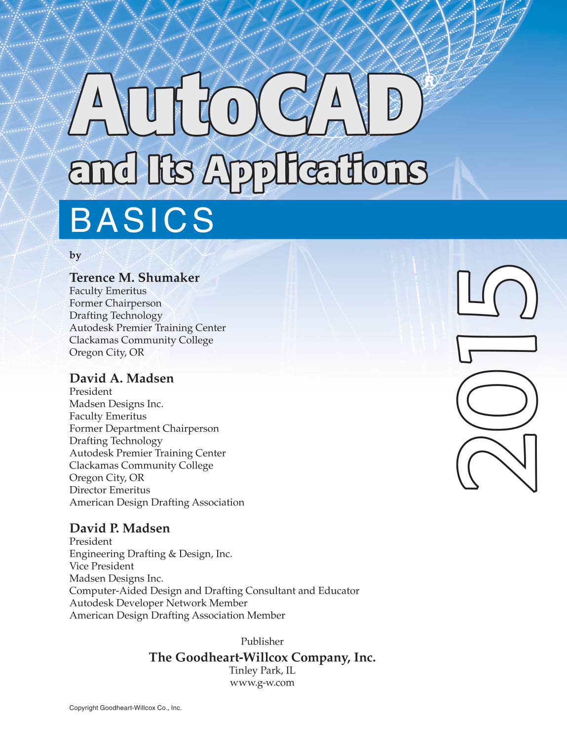AutoCAD and Its Applications—Comprehensive 2015, 22nd Edition page 1