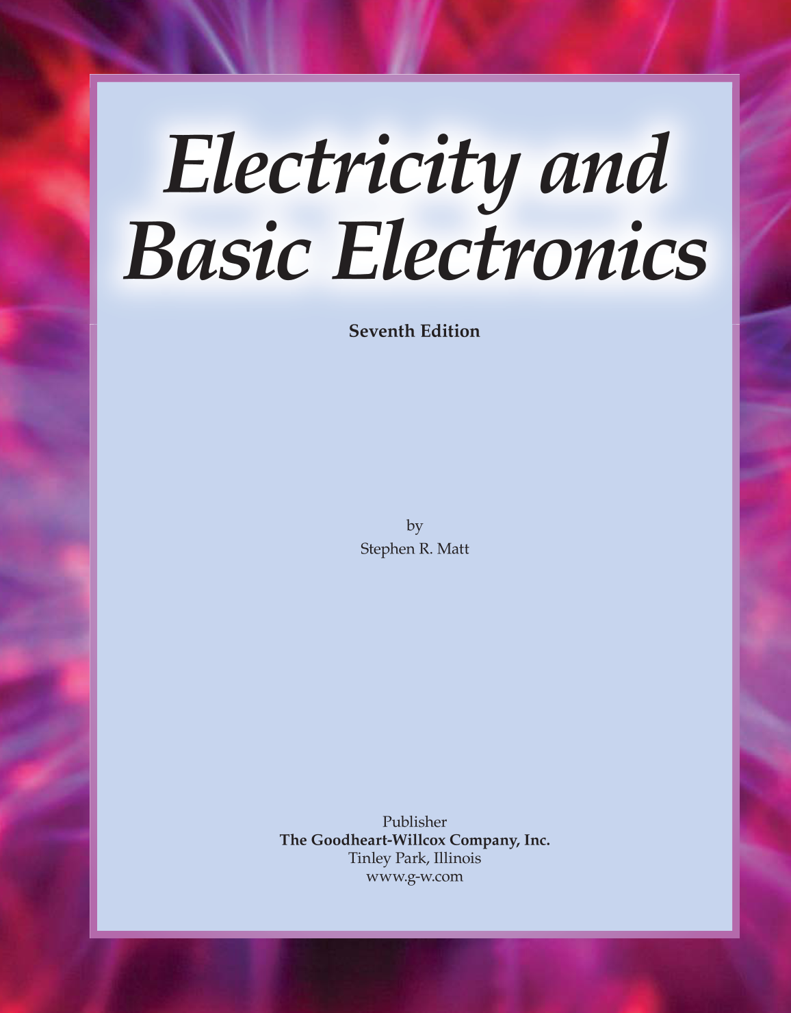 Electricity and Basic Electronics, 7th Edition page 1