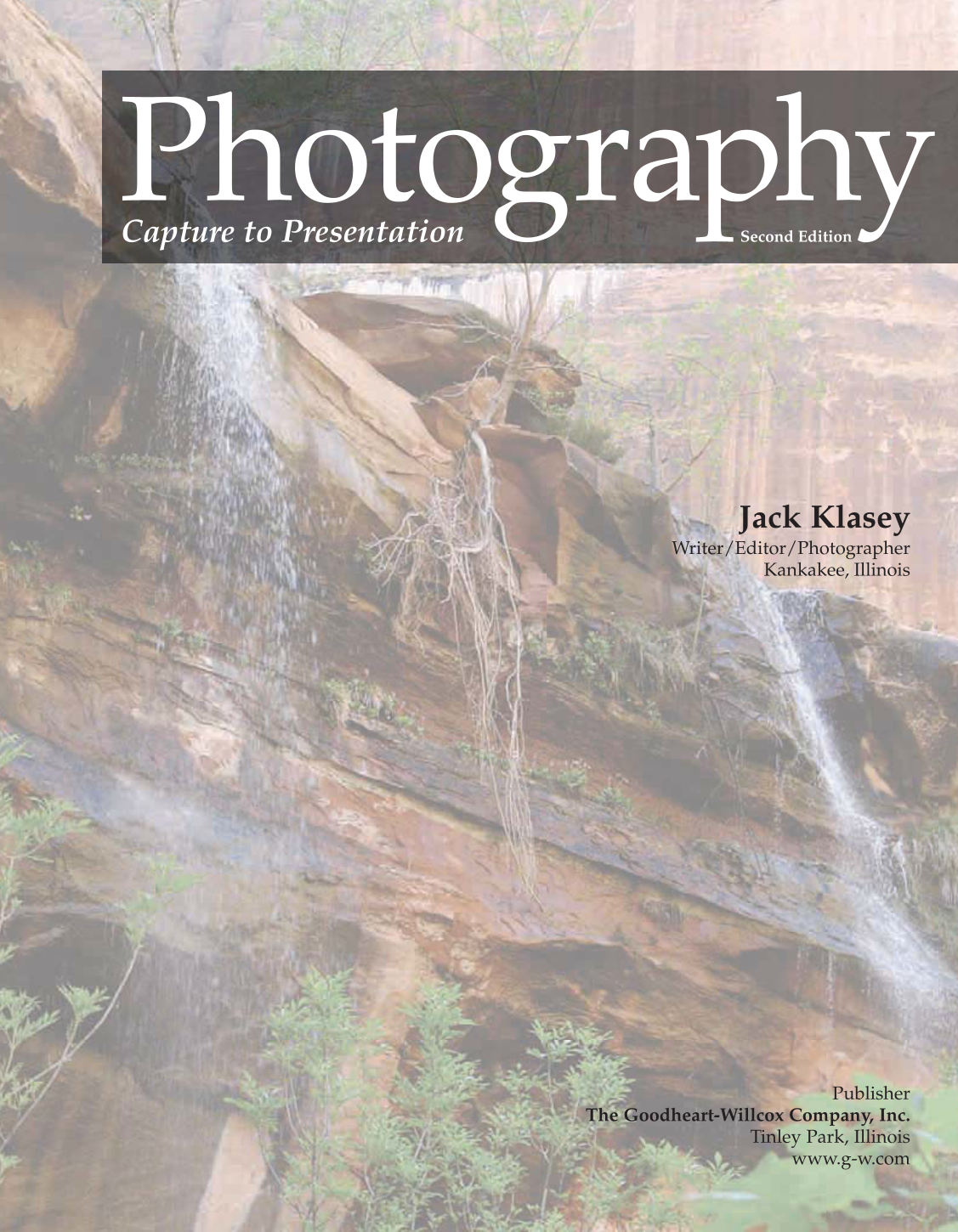 Photography: Capture to Presentation, 2nd Edition page 1
