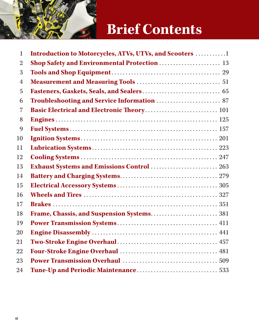 Motorcycles: Fundamentals, Service, Repair, 4th Edition page vi