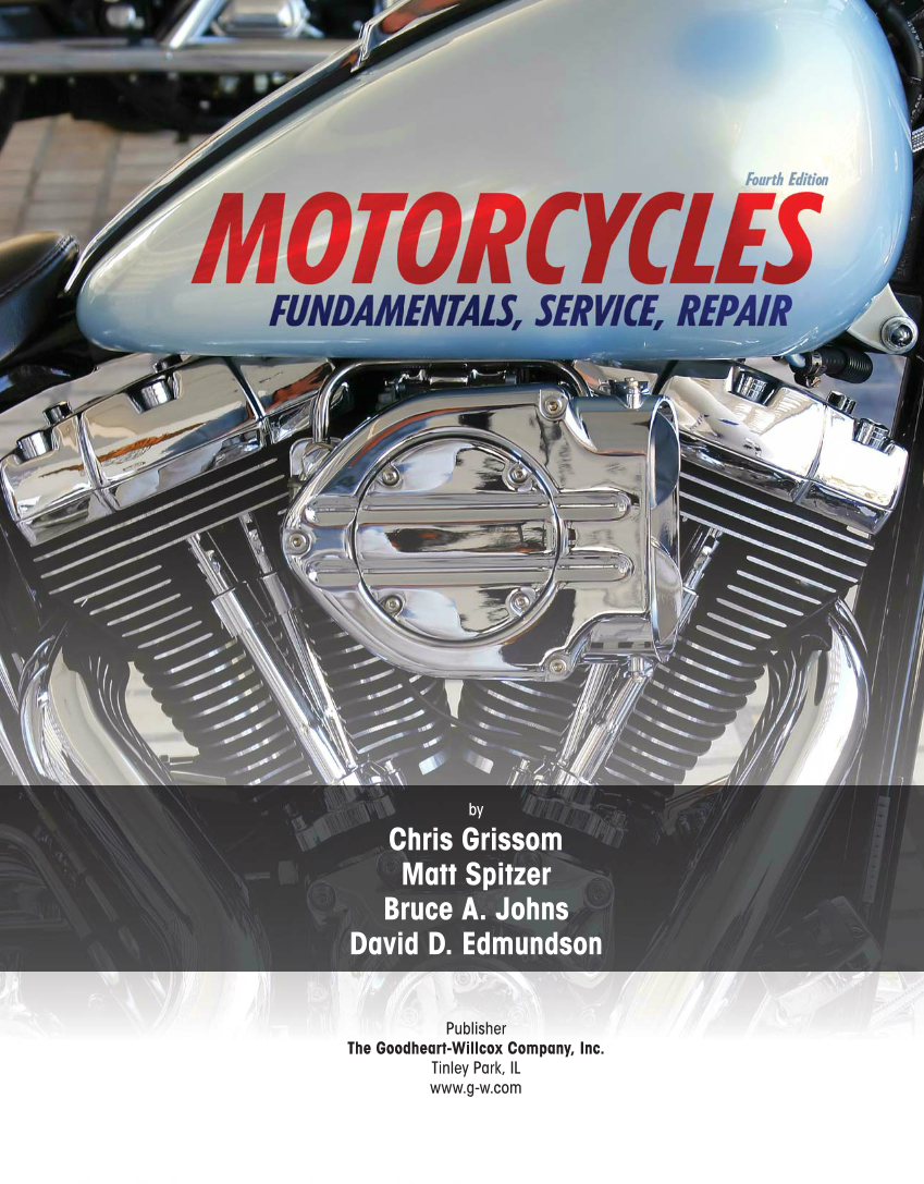 Motorcycles: Fundamentals, Service, Repair, 4th Edition page i