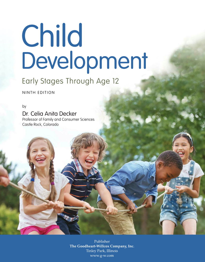 Child Development: Early Stages Through Age 12, 9th Edition page i