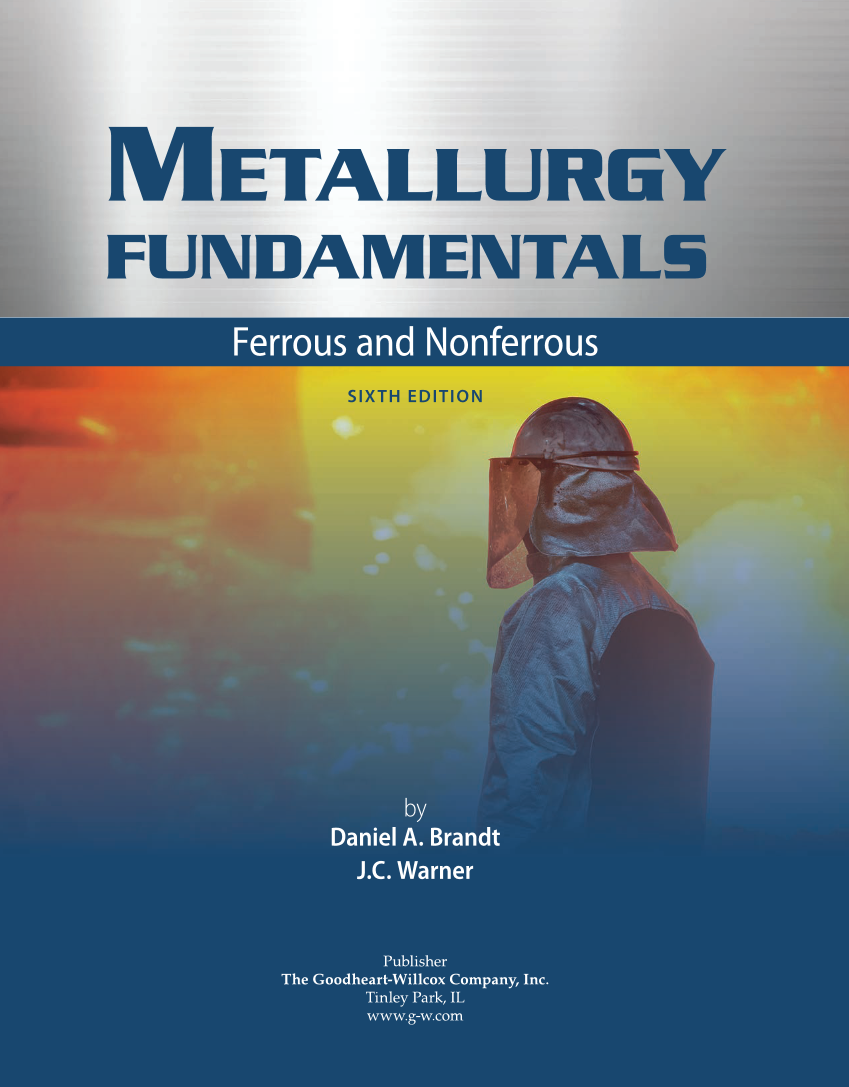 Metallurgy Fundamentals, 6th Edition page i