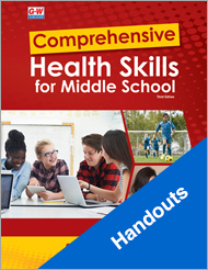 Comprehensive Health Skills for Middle School 3e, Handouts