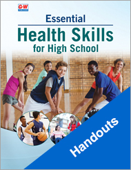 Essential Health Skills for High School 4e, Handouts