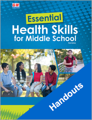 Essential Health Skills for Middle School 3e, Handouts