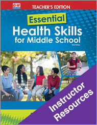 Essential Health Skills for Middle School 3e, Instructor Resources