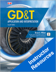 GD&T: Application and Interpretation, 7th Edition, Online Instructor Resources