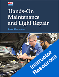 Hands-On Maintenance and Light Repair, Instructor Resources