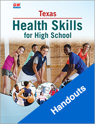 Texas Health Skills for High School, Handouts
