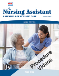 The Nursing Assistant: Essentials of Holistic Care, Brief Edition 2e, Procedure Videos